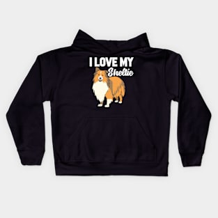 I Love My Sheltie T-Shirt Funny Gifts for Men Women Kids Kids Hoodie